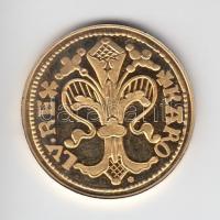 "Magyar aranypénzek utánveretben - Károly Róbert aranyforint" aranyozott Ag(0.999) emlékér...