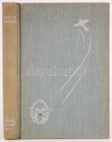 Anne M. Lindbergh: Zúg a szél. Bp., é.n., Révai. Kiadói egészvászon kötésben, jó állapotban