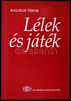 Balogh Tibor: Lélek és játék. Bp., 2001, Akadémiai Kiadó