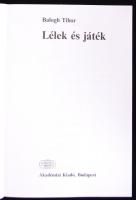 Balogh Tibor: Lélek és játék. Bp., 2001, Akadémiai Kiadó