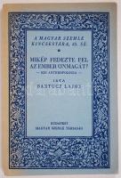 Bartucz Lajos: Mikép fedezte fel az ember önmagát?  Budapest 1929. Magyar Szemle Társaság.