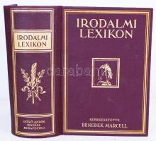 Irodalmi lexikon. Szerk. Benedek Marcell. Sok száz szövegképpel és 88 képes táblával. Bp., 1927, Győ...