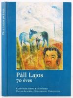 Páll Lajos 70 éves. "Ti óvtatok meg, társak, elégiák". Beszélgetőtárs: Kozma Huba. A verse...