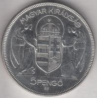 1930. 5P Ag "Horthy jobbra" Artex-veret, jelzés nélkül T:P Csak 2000db!