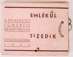 1936 Emlékül a dunakeszi [MÁV] főműhely megnyitásának tizedik évfordulójára. Leporelló