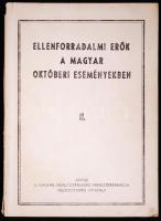 Ellenforradalmi erők a magyar októberi eseményekben II. MNM tájékoztatási hivatala. É.n.