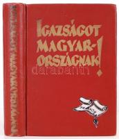 Apponyi Albert - Berzeviczy Albert-...stb.: Igazságot Magyarországnak! A trianoni békeszerződés következményeinek ismertetése és bírálata. Bp., 1928. Magy. Külügyi T. 402 old. Térkép melléklet nélkül. Kiadói, festett, aranyozott, egészvászon kötésben.