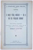 A &quot;Demokratia&quot;-páholy könyvtára XXVIII.: Gegus Gusztáv: A nagy világ odakint - és a mi kis világunk idebent. Fölvételi beszéd. Bp., 1897, A páholy sajátja. Fűzve, 18p