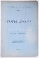 A &quot;László király&quot; Páholy Könyvtára XV.: Dr. Grósz Menyhért: Leszereljünk-e? Nagyvárad, 1902, A páholy sajátja. Fűzve, 37p