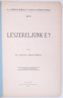 A "László király" Páholy Könyvtára XV.: Dr. Grósz Menyhért: Leszereljünk-e? Nagyvárad, 190...