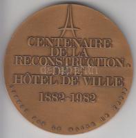Franciaország 1982. "Hotel De Ville" felújításának centenáriuma Br emlékérem (72mm/196g) T...