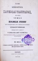 Vári-Szabó Sámuel: Katedrai tanítások melyeket néhai Kolmár József... II. Szarvas. 1855. Réthy Lipót...