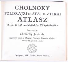Cholnoky: Földrajzi és statisztikai atlasz. 78 fő és 55 melléktérkép. Bp., 1929 Győző Andor
