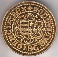 "Magyar aranypénzek utánveretben - I. Nagy Lajos aranyforint" aranyozott Ag emlékérem (5.5...