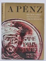 1974. Bácskai Tamás - Huszti Ernő - Simon Péterné: "A Pénz" numizmatikai irodalom, használt állapotban