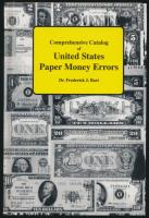 USA 1994. Dr. Frederick J. Bart: "United States Paper Money Errors" numizmatikai szakirodalom számos képmelléklettel kiváló állapotban