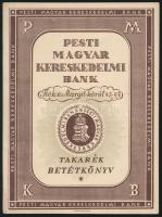 1944. Pesti Magyar Kereskedelmi Bank / Fiók: II. Margit-körút 45-47./ Takarékbetétkönyv T:II