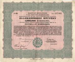 1925. Államadóssági kötvények 125.000K + 250.000K (2x) + 500.000K + 1.000.000K (2x) + 10.000.000K sz...