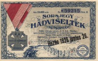 1926. "Sorsjegy a Hadviseltek Üdülő Otthona javára" 10.000K értékben T:II