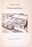 Károly Imre: a vasútmodellezés. Bp., 1986 Móra
