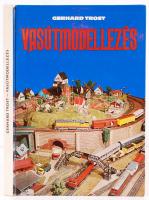 Gerhard Trost: Vasútmodellezés. Bp., 1975 Műszaki