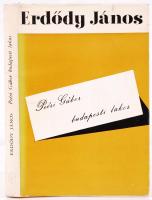 Erdődy János: Peéri Gábor budapesti lakos. Dedikált! Bp., 1972 Szépirodalmi