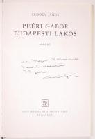 Erdődy János: Peéri Gábor budapesti lakos. Dedikált! Bp., 1972 Szépirodalmi