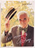 Sugár Róbert: Volt egyszer egy Rátonyi. Dedikált! Bp., 1993.