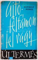 Gergely Ágnes: Ajtófámon jel vagy. Dedikált! Bp., 1963. Magvető