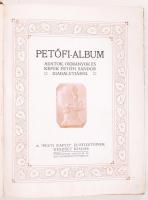 Petőfi album. A Pesti Napló előfizetőinek szóló különkiadás. Gerinc hiányos