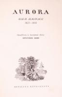 Aurora. Hazai Almanach 1822-1831. Összeáll. és bev.: Kenyeres Imre. Bp., 1938, Officina. Illusztrált...