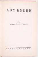 Schöpflin Aladár: Ady Endre. Dedikált! Az ismeretlen olvasónak Bp., 1934,/ Nyugat, Elek ny. Kiadói vászonkötésben, aranyozott Nyugat-emblémával