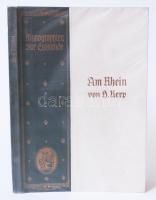 H. Herp: Am Rhein. (Monographien zur Erdkunde 10) Mit 192 Abb., 4 farbigen Einschaltbildern und einer farbigen Karte. Bielefeld und Leipzig, 1925, Velhagen und Klasing. Kiadói, aranyozott, egészvászon kötésben, jó állapotban /  Linen binding, good condition