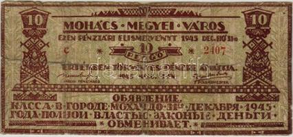 1945. Mohács pénztári elismervény 10P magyar/orosz nyelvű T:IV RR!!