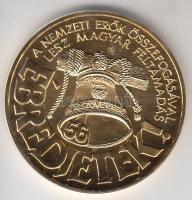 1993. "56-os Magyarok Világtalálkozója / Ébredjetek!" aranyozott emlékérem (42,5mm) T:PP