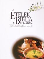 MIriam Feinberg Vamosh: Ételek a Biblia korában. Herzlia, 2005. 104p