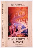 Szepes Mária: Misztériumok könyve. Dedikált! Bp., 2000 Édesvíz
