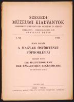 Moór Elemér: A magyar őstörténet főproblémái. Szeged, 1943. Somogyi könyvtár. 96p.