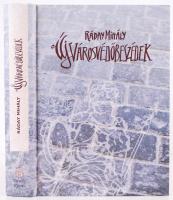 Ráday Mihály: Új városvédő beszédek. Bp., 2001. Tarsoly kiadó. 944p.