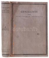 Geschichte der türkischen Republik. Verfasst von der Gesellschaft zur Erforschung der türkischen Ges...