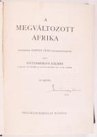Kittenberger Kálmán: A megváltozott Afrika. Nagybányai Horthy Jenő közreműködésével. 109 képpel. Bp., [1930], Franklin-Társulat. Kiadói, aranyozott, egészvászon kötésben, jó állapotú