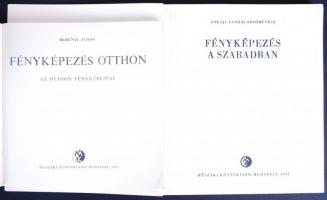 2db fotózással kapcsolatos könyv: Berényi János: Fényképezés otthon. Bp., 1978, Műszaki; Tokaji Andr...
