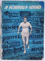 Hámori Tibor: A Schirilla-sztori. Bp., 1968, Ifjúsági Lapkiadó Vállalat. Kiadói papírkötésben, fotókkal illusztrálva. Dedikált (!) (sérült)