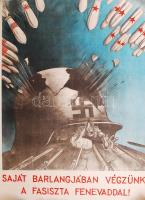 1945 Ék Sándor: Nagyméretű antifasiszta propaganda plakát 80x110 cm (alul kis beszakadások, egyébként jó állapotban)