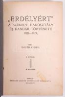 Erdélyért sorozat I.-V. kötet. Teljes!
Kóréh Endre: A székely hadosztály és a dandár története. 1918...