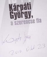Kő András: 13+1 Kárpáti György, a szerencse fia. Budapest 2005. Chair & Man Bt. Kárpáti György é...