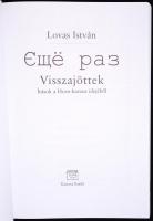 Lovas István: Visszajöttek. Budapest 2002. Kairosz Kiadó. Dedikált