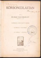 Buday Kálmán: Kórboncolástan. II. 234 eredeti ábrával. Bp., 1929 Universitas. 338p.