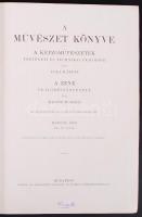 A műveltség könyvtára -Művészet I.-II. kötet sok képpel, Bp., 1905 Athenaeum, Díszes, aranyozott fél...