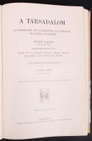 A műveltség könyvtára - A társadalom története II.  sok képpel, Bp., 1905 Athenaeum, Díszes, aranyozott félbőr kötésben. Jó állapotban